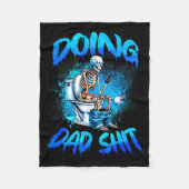 Doing Dad Skeleton Toilet Fathers Day Funny Dad Fleecedecke (Vorderseite)