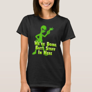 Doing Hintern Stuff Alien Loser in Ufo Flying Sau T-Shirt