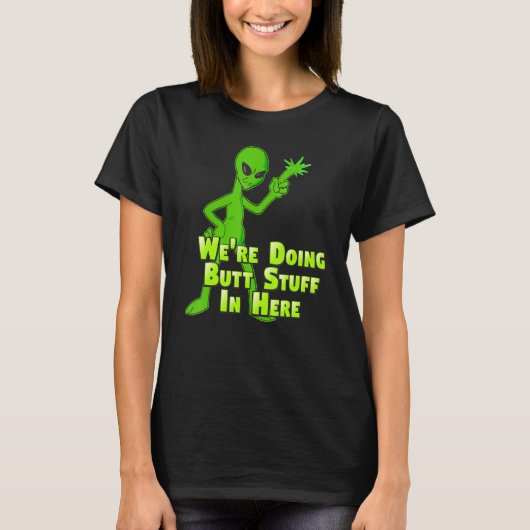 Doing Hintern Stuff Alien Loser in Ufo Flying Sau T-Shirt (Vorderseite)