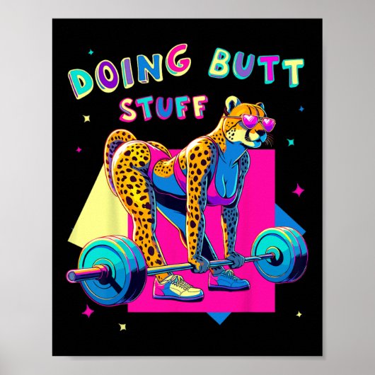 Doing Hintern Stuff Cheetah Bodybuilder Gym Jokes Poster (Vorne)