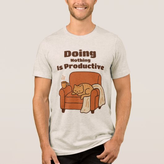 Doing Nothing Is Productive Tri-Blend Shirt (Vorderseite)