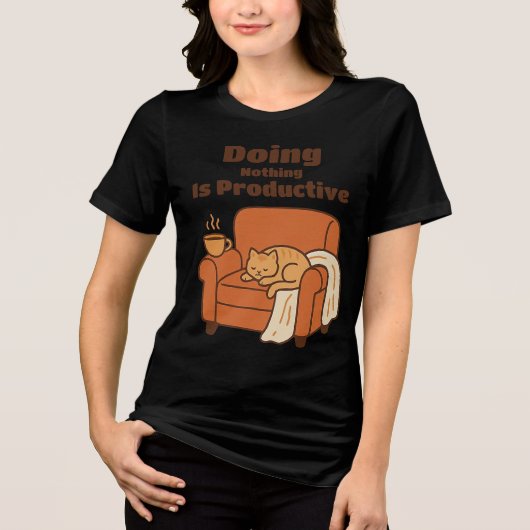 Doing Nothing Is Productive Tri-Blend Shirt (Vorderseite)