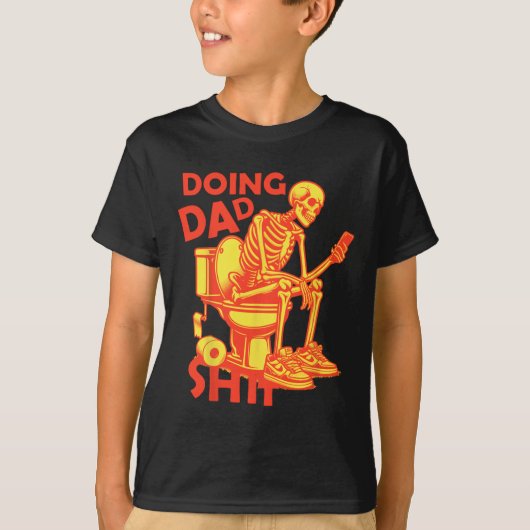 Doing Vater Sache Vater Joke Skeleton Vater Funny T-Shirt (Vorderseite)