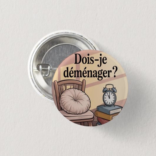 Dois-je déménager ? button (Vorne & Hinten)