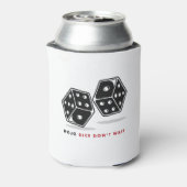 Dojo Dice Warten Sie nicht Cooler Dosenkühler (Kanne Rückseite)