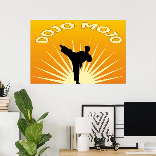 Dojo Mojo Poster (Heimbüro)