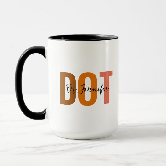 Doktor 0f Arbeitstherapie DOT Therapeut Grad Tasse (Links)