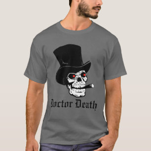 Doktor Death T-Shirt