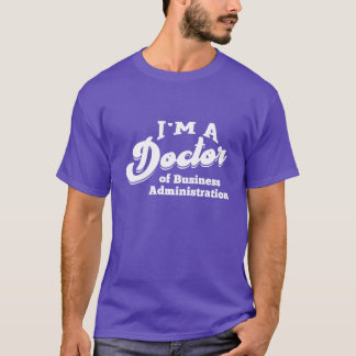 Doktor der Betriebswirtschaftslehre Phd Doktorgrad T-Shirt