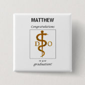 Doktor der Osteopathie Abschluss Herzlichen Glückw Button (Vorderseite)