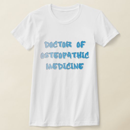 Doktor der Osteopathischen Medizin T-Shirt (Ablage )
