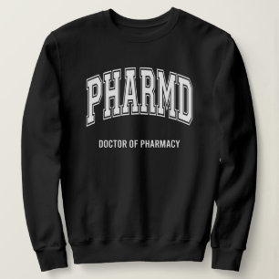 Doktor der Pharmazie Abschluss Anerkennung PharmD Sweatshirt