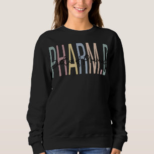Doktor der Pharmazie Boho PharmD  Sweatshirt