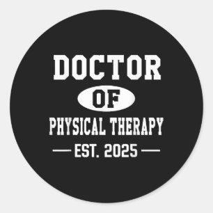Doktor der Physikalischen Therapie Est 2025 Doktor Runder Aufkleber