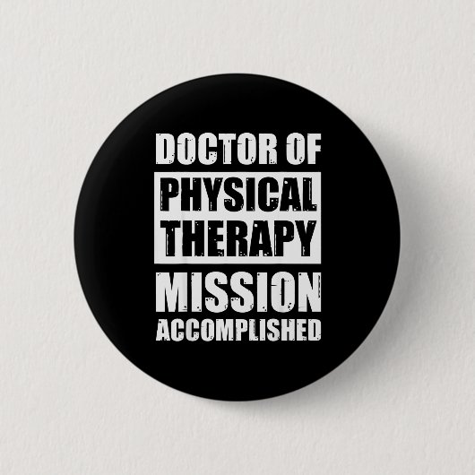 Doktor der Physiotherapie Abschluss DPT Absolvente Button (Vorderseite)