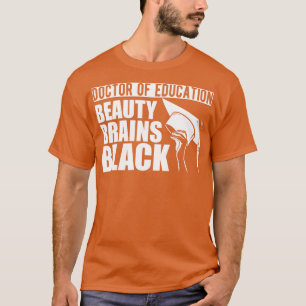 Doktor der Schönheitsgehirne der Bildung w T-Shirt