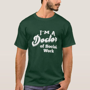 Doktor der Sozialarbeit Phd Promotionsstudent Fami T-Shirt