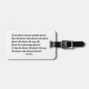 Doktor Doctoring Another Doktor (ZungeTwister) Gepäckanhänger