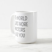 Doktor, ich danke Ihnen für ein Geschenk, den Pers Kaffeetasse (Vorderseite Links)