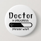 Doktor im Gange Bitte warten Button (Vorderseite)