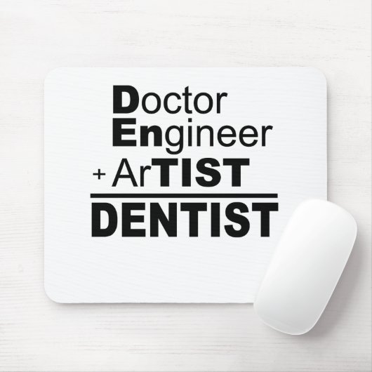 Doktor Ingenieur + Künstler = Zahnarzt Mousepad (Mit Mouse)