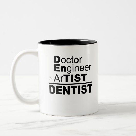 Doktor Ingenieur + Künstler = Zahnarzt Zweifarbige Tasse (Links)