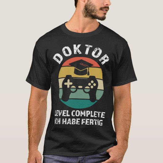 Doktor Level abgeschlossen Ich fertig Doktor Pullo T-Shirt (Vorderseite)