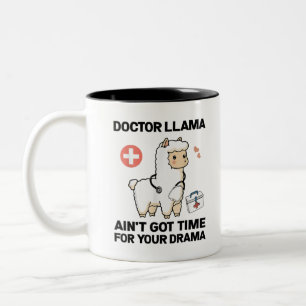 Doktor Llama Got keine Zeit für dein Drama-Geschen Zweifarbige Tasse