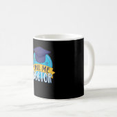 Doktor ruft mich Doktor Geschlossen Funny Werbeakt Kaffeetasse (VorderseiteRechts)