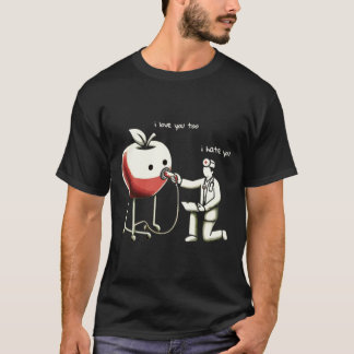 Doktor und Apple: Ich hasse dich, ich Liebe, du T T-Shirt