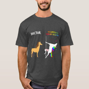 Doktor VS Arbeitstherapie Assistant Unicorn T-Shirt