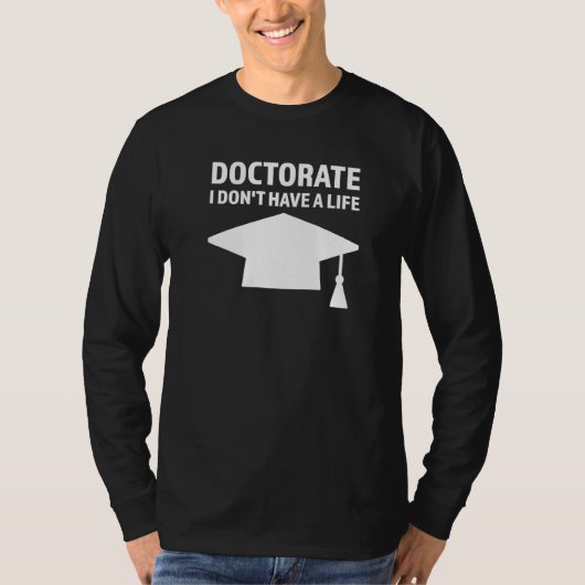 Doktorand, den ich nicht habe T-Shirt (Vorderseite)