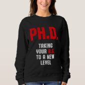 Doktorand Dissertation Doktorat Abschluss 2 Sweatshirt (Vorderseite)