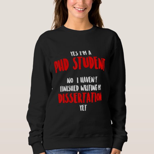 Doktorand Dissertation Doktorat Abschluss 57 Sweatshirt (Vorderseite)