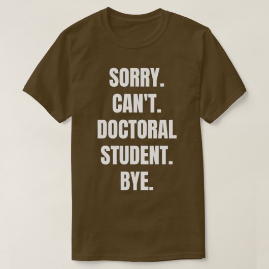 Doktorand Doktor der Philosophie Funny Gi T-Shirt (Design vorne)