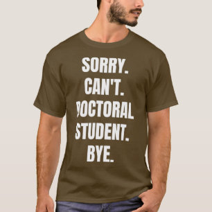 Doktorand Doktor der Philosophie Funny Gi T-Shirt