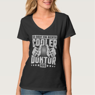 Doktorand so sieht ein Richtig Cooler Doktor aus T-Shirt