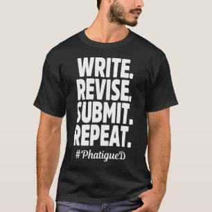 Doktorand Student Dissertation Phatigued Doktorat  T-Shirt