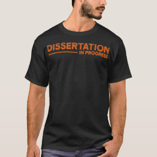 Doktorat Dissertation Doktorat Abschluss _33 T-Shirt