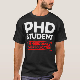 Doktorat Dissertation Doktorat Abschluss _45  T-Shirt