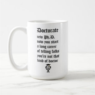 Doktorat, ein lustiges schlechtes Gedicht für ein Kaffeetasse