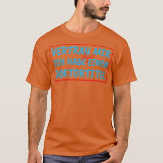 Doktorat Geschenk Phd Abschluss Student1 T-Shirt