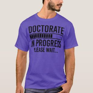 Doktorat Gift Phd Geschenk Doktorat in der Zwische T-Shirt