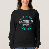 Doktortitel Dissertation Doktortitel Abschluss Sweatshirt (Vorderseite)