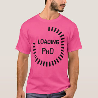 Doktortitel in Progress Bar Study in progress loa T-Shirt