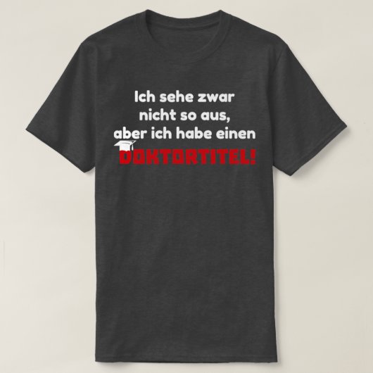 Doktortitel Phd Student Abschluss 2 T-Shirt (Design vorne)