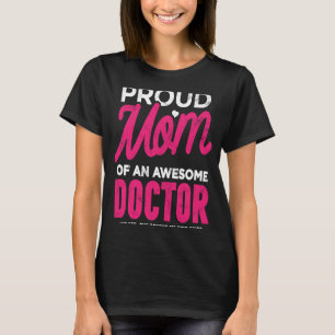 Doktortochter stolz Mutter, die das gekauft hat T-Shirt