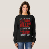 Dokumentation zum Seriellen Killer 2017 Sweatshirt (Vorne ganz)