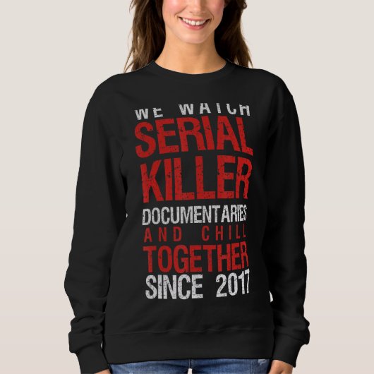 Dokumentation zum Seriellen Killer 2017 Sweatshirt (Vorderseite)