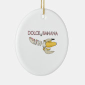 Dolce and Banane Keramik Ornament (Rechts)